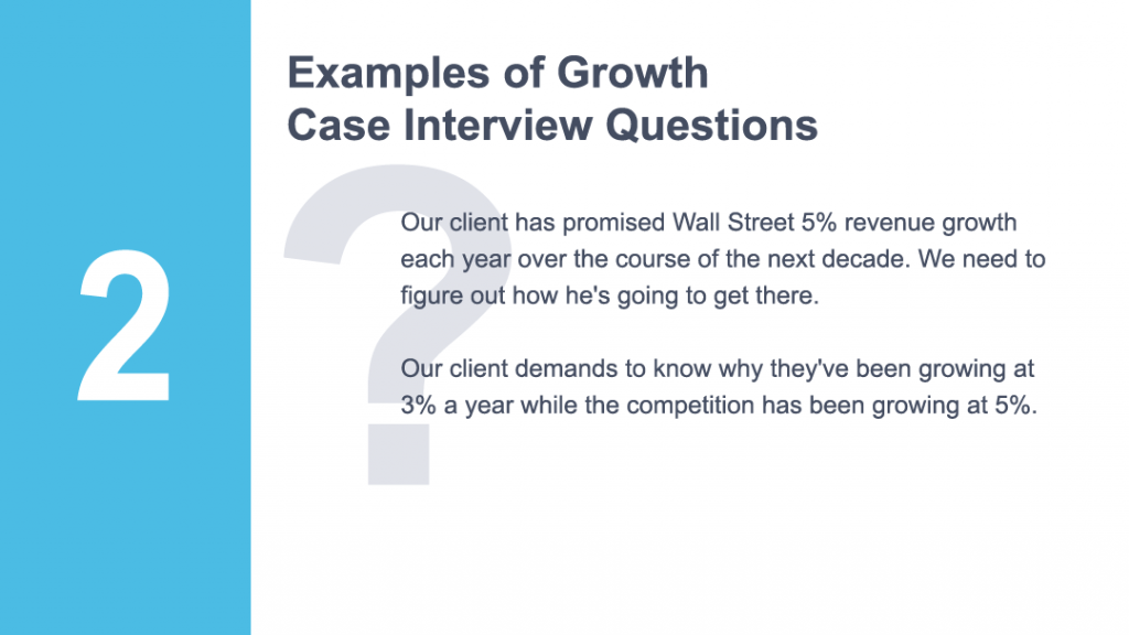 Examples of growth case interview questions